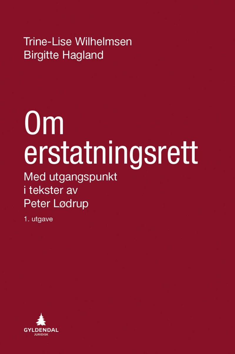 Om erstatningsrett - med utgangspunkt i tekster av Peter Lødrup