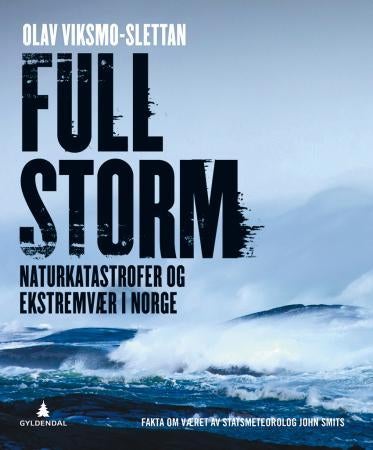Full storm - naturkatastrofer og ekstremvær i Norge