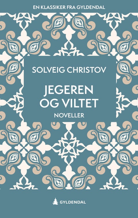 Jegeren og viltet - noveller