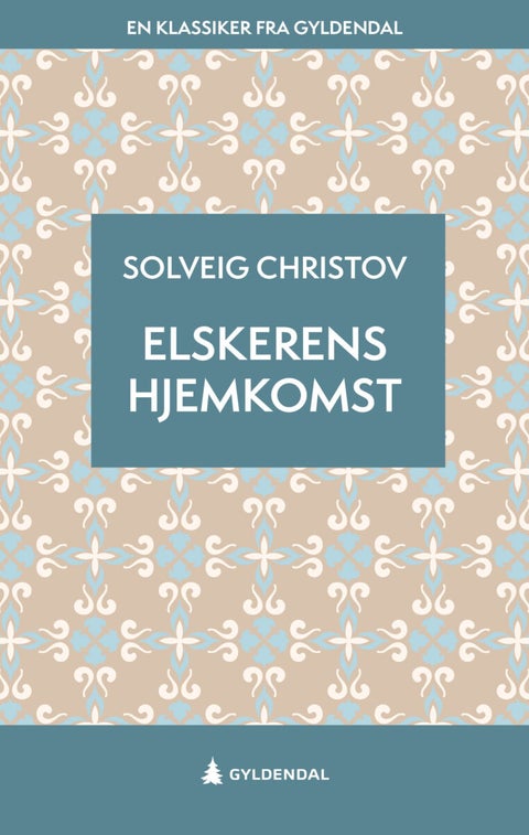 Elskerens hjemkomst - roman