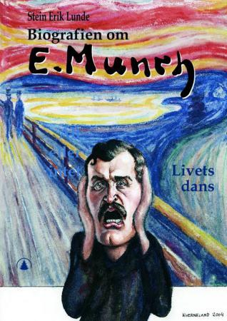 Bilde av Biografien Om Edvard Munch Av Stein Erik Lunde