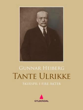 Tante Ulrikke - skuespill i fire akter