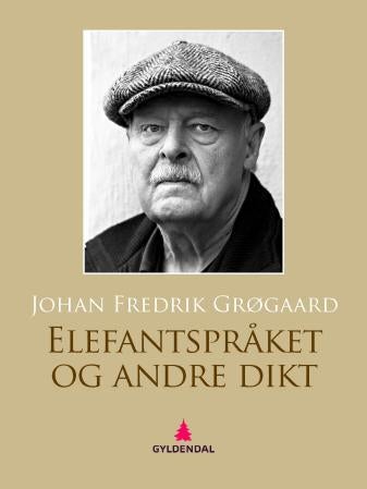 Elefantspråket & andre dikt