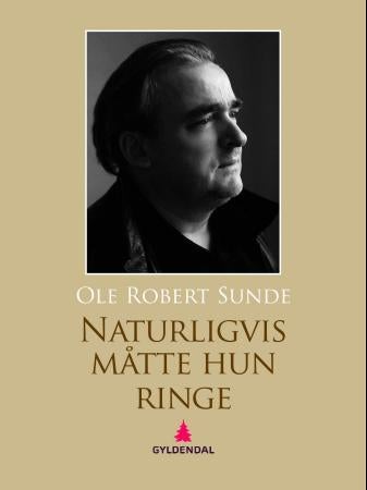 Naturligvis måtte hun ringe - roman