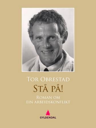 Stå på! - roman om ein arbeidskonflikt