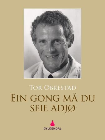 Ein gong må du seie adjø