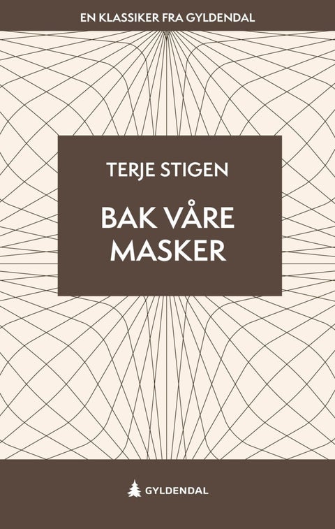 Bak våre masker - roman