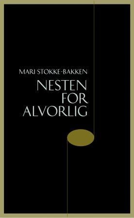 Nesten for alvorlig - roman