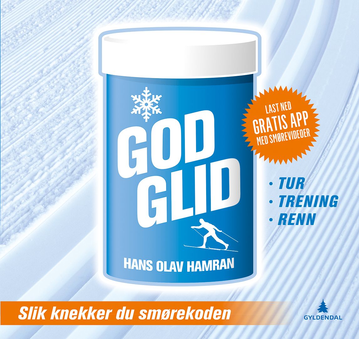God glid - slik knekker du smørekoden : tur, trening, renn