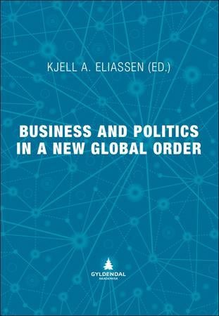 Business and politics in a new global order