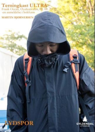 Terningkast ULTRA - Frank Ocean, Øyafestivalen, 09. 08. 2012 : en anmeldelse i bokform