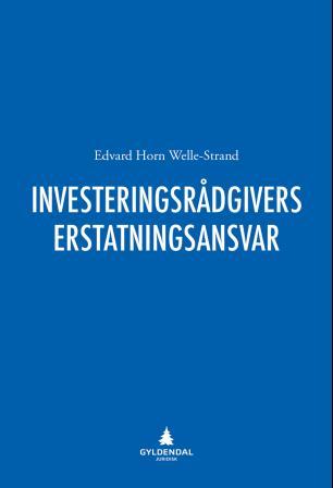 Investeringsrådgivers erstatningsansvar
