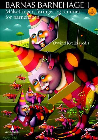 Målsettinger, føringer og rammer for barnehagen