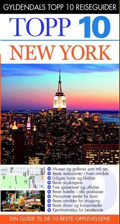 New York - topp 10 : din guide til de 10 beste opplevelsene