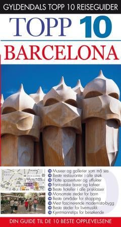 Barcelona - topp 10 : din guide til de 10 beste opplevelsene