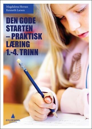 Den gode starten - praktisk læring 1.-4. klasse