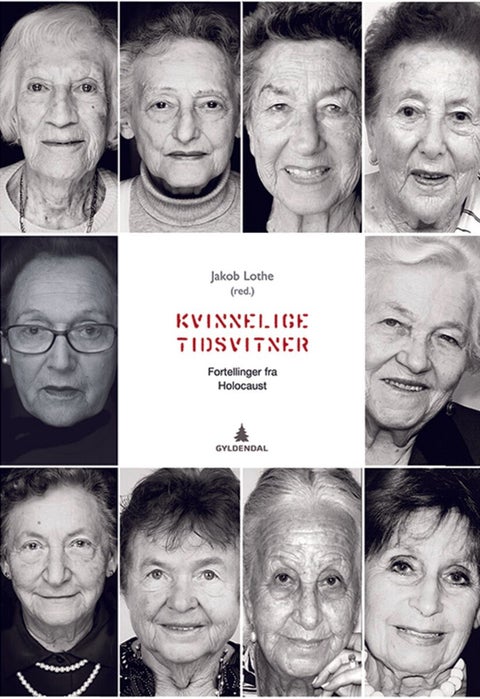 Kvinnelige tidsvitner - fortellinger fra Holocaust