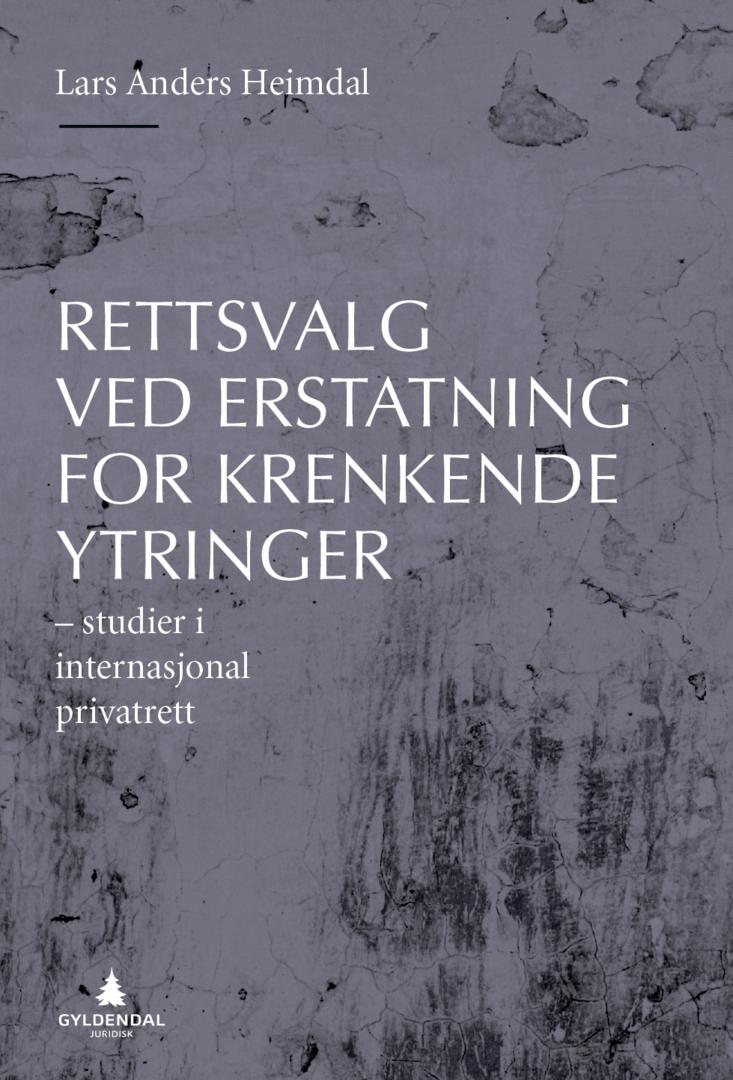 Bilde av Rettsvalg Ved Erstatning For Krenkende Ytringer Av Lars Anders Heimdal