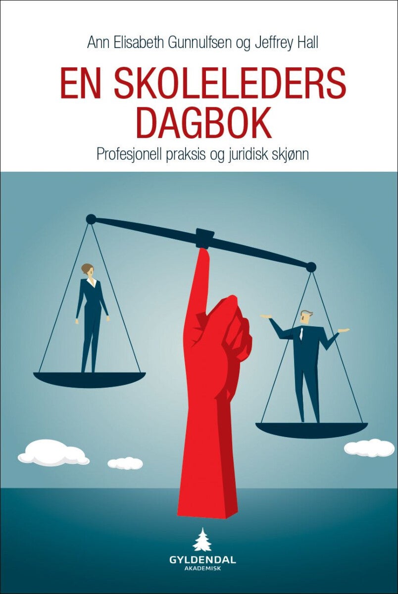 En skoleleders dagbok - profesjonell praksis og juridisk skjønn