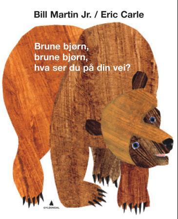 Brune bjørn, brune bjørn, hva ser du på din vei?