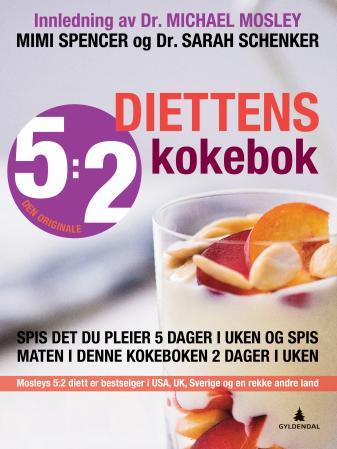 5:2-diettens kokebok - 150 oppskrifter