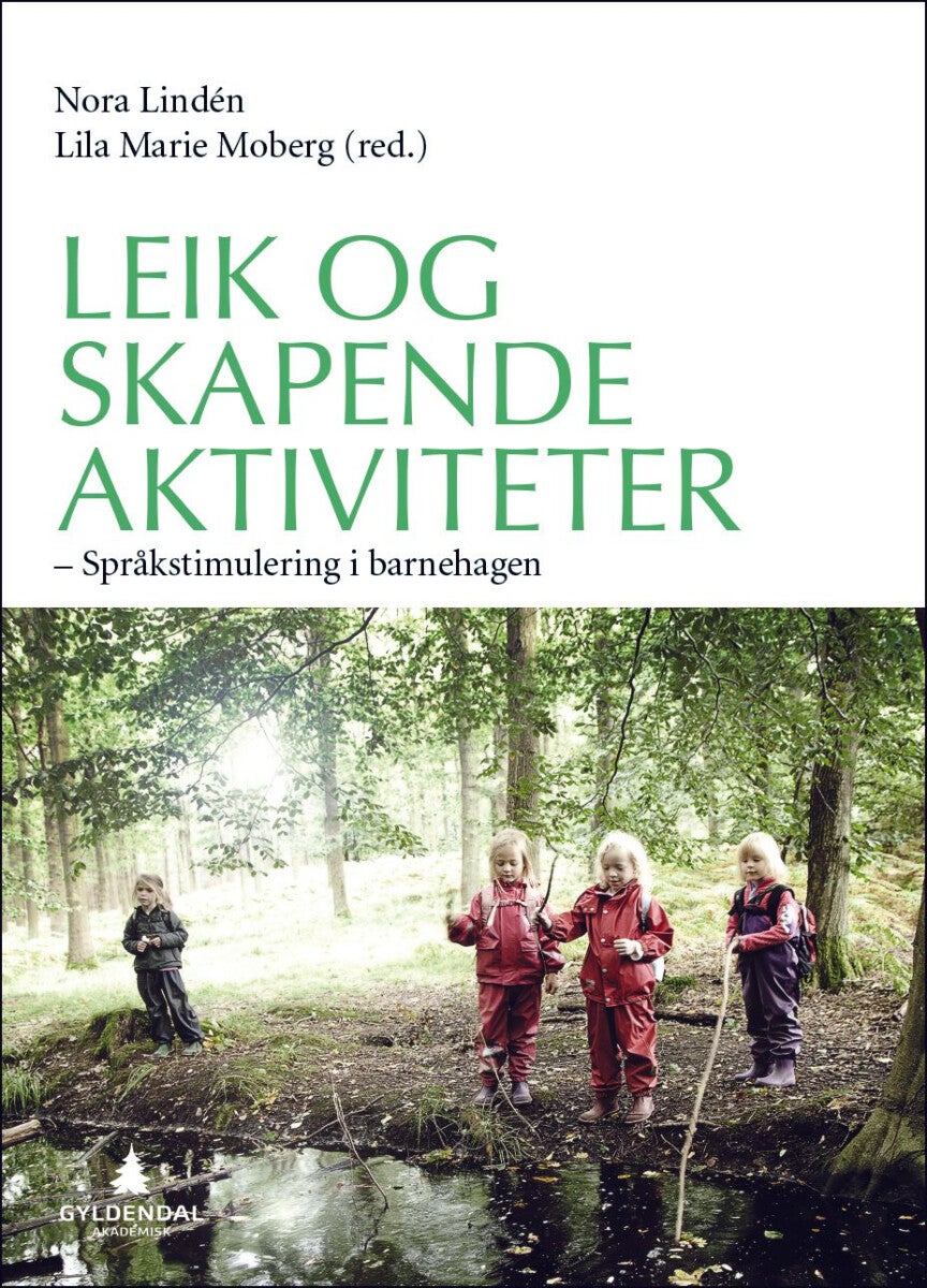 Leik og skapende aktiviteter - språkstimulering i barnehagen