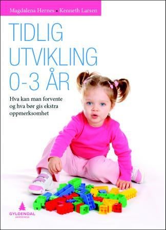 Tidlig utvikling - barns utvikling 0-3 år : hva kan man forvente, og hva bør gis ekstra oppmerksomhet?