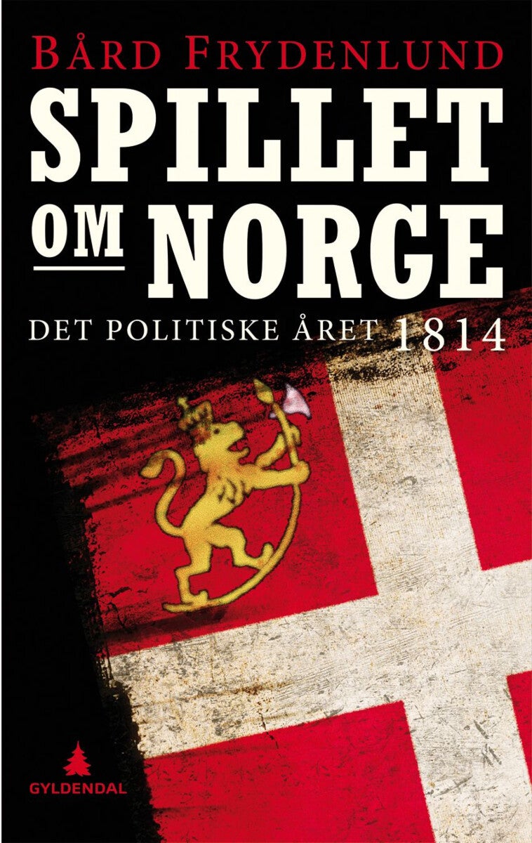Spillet om Norge - det politiske året 1814