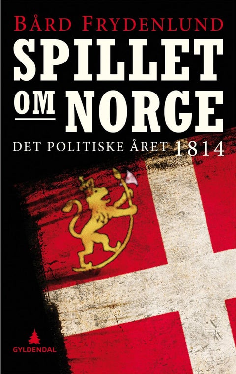 Spillet om Norge - det politiske året 1814