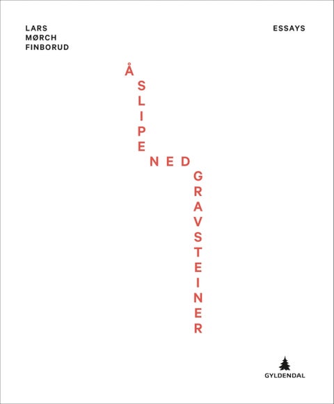 Å slipe ned gravsteiner - essays