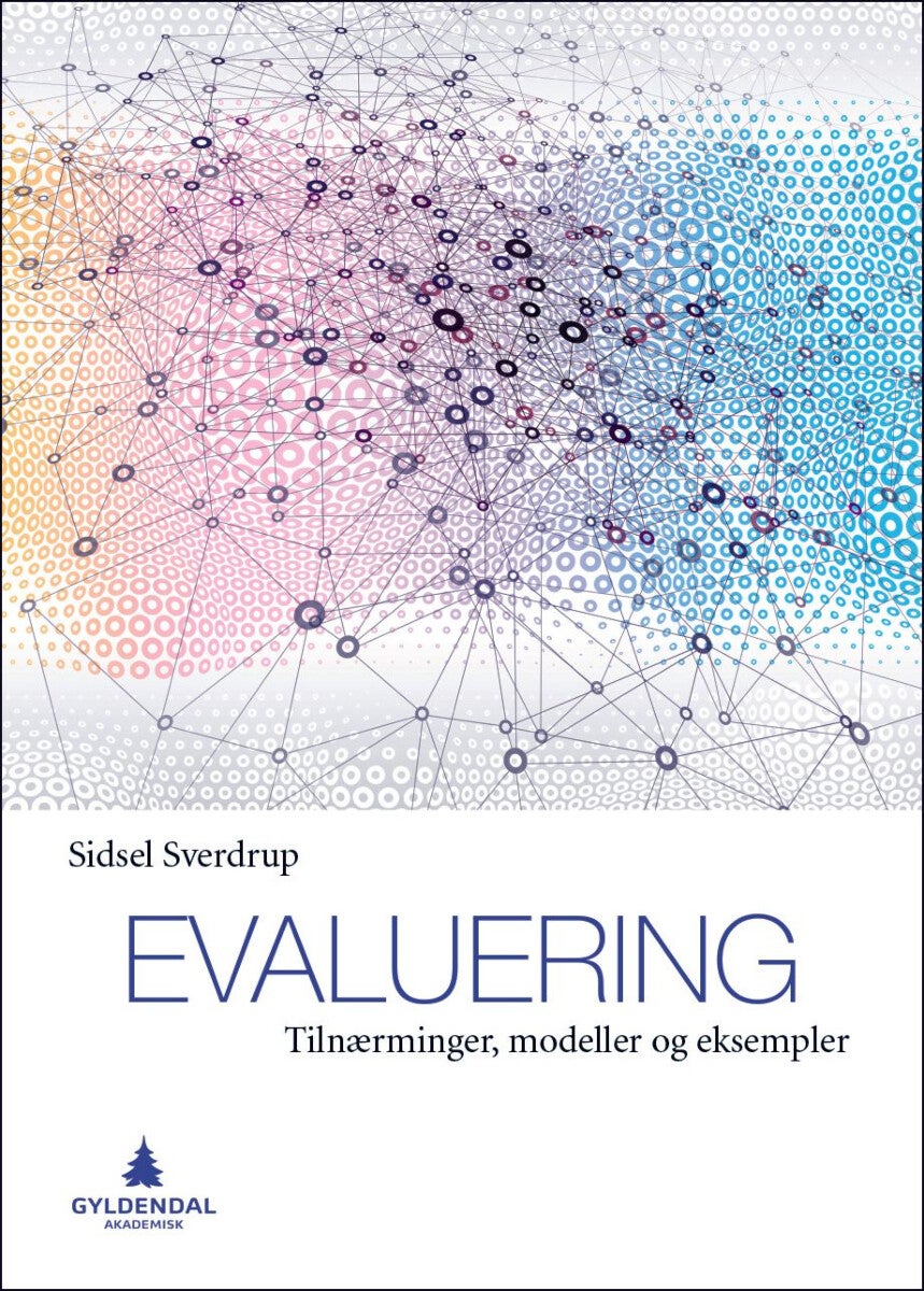 Evaluering - tilnærminger, modeller og eksempler