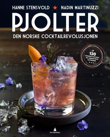 Pjolter - den norske cocktailrevolusjonen