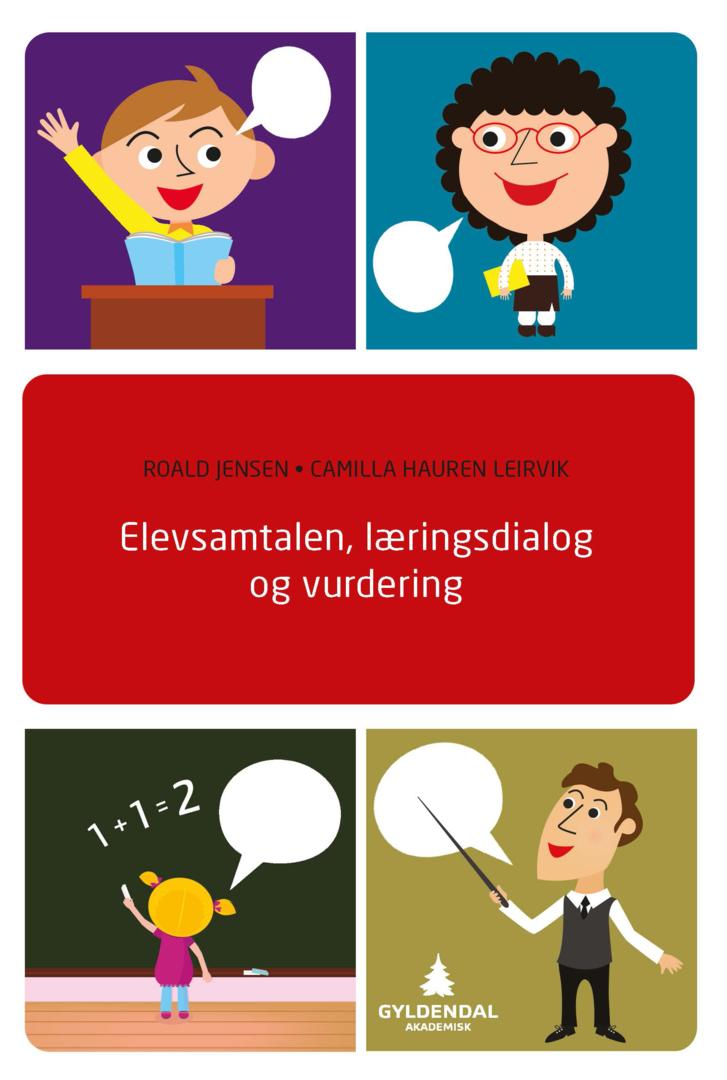Bilde av Elevsamtalen, Læringsdialog Og Vurdering Av Roald Jensen, Camilla Hauren Leirvik