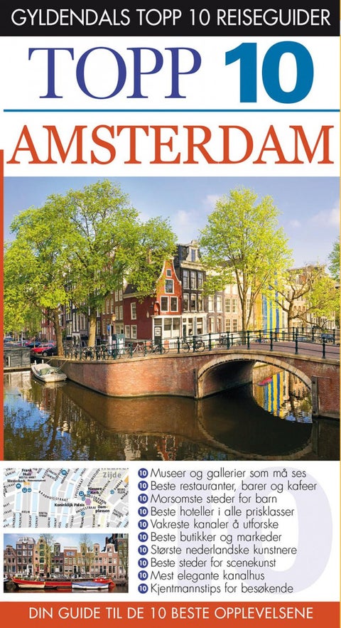 Amsterdam - topp 10 : din guide til de 10 beste opplevelsene