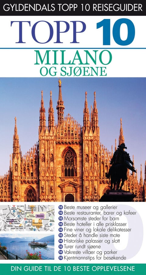 Milano og sjøene - topp 10 : din guide til de 10 beste opplevelsene