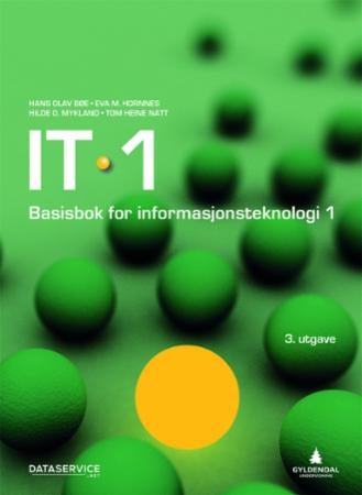 IT 1 - basisbok for informasjonsteknologi 1