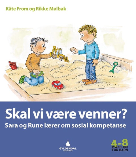 Skal vi være venner? - Sara og Rune lærer om sosial kompetanse