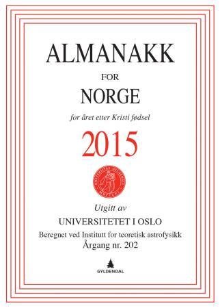 Almanakk for Norge 2015 - for året etter Kristi fødsel
