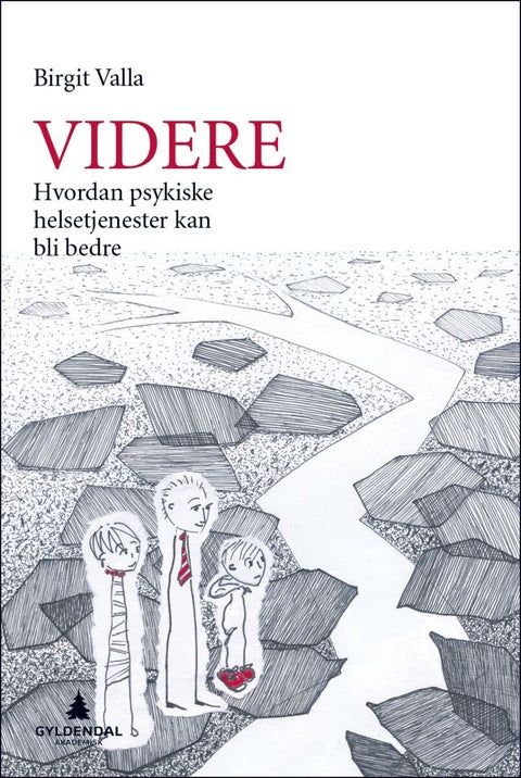 Videre - hvordan psykiske helsetjenester kan bli bedre