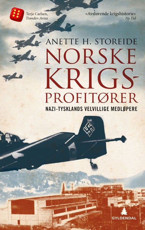 Norske krigsprofitører - nazi-Tysklands velvillige medløpere