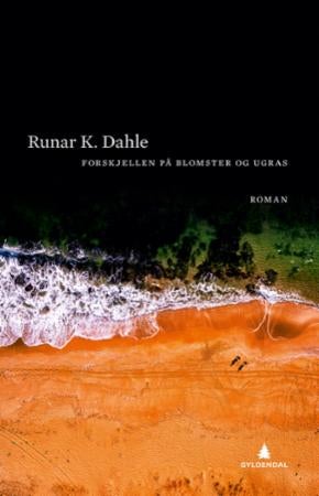 Forskjellen på blomster og ugras - roman