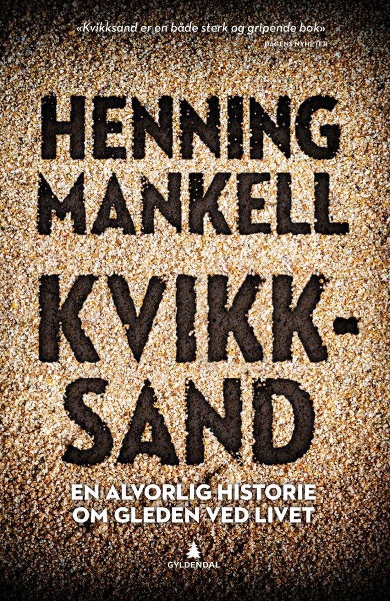 Kvikksand - en alvorlig historie om gleden ved livet