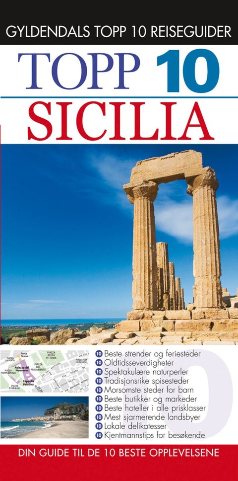 Sicilia - topp 10 : din guide til de 10 beste opplevelsene