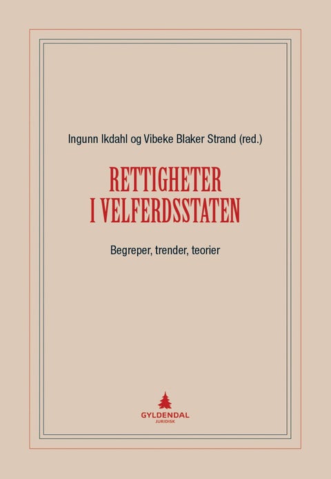 Rettigheter i velferdsstaten - begreper, trender, teorier