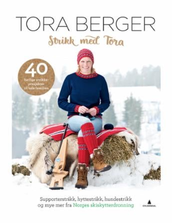 Strikk med Tora - 40 herlige strikkeprosjekter til hele familien