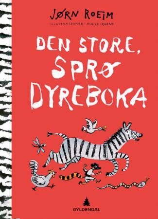 Den store, sprø dyreboka - vitser, gåter, historier og sprø fakta om dyr i alle fasonger