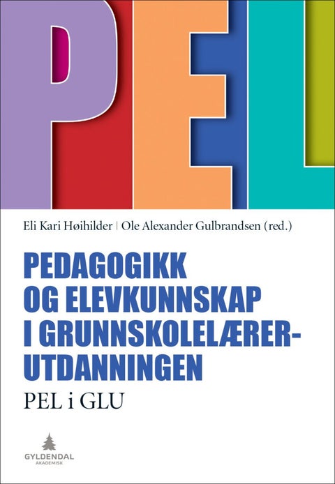 Pedagogikk og elevkunnskap i grunnskolelærerutdanningen - PEL i GLU