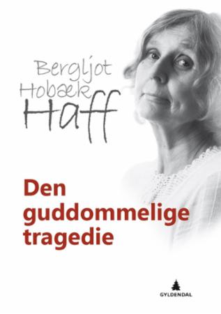 Bilde av Den Guddommelige Tragedie Av Bergljot Hobæk Haff