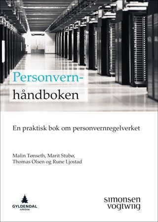 Personvernhåndboken - en praktisk bok om personvernregelverket