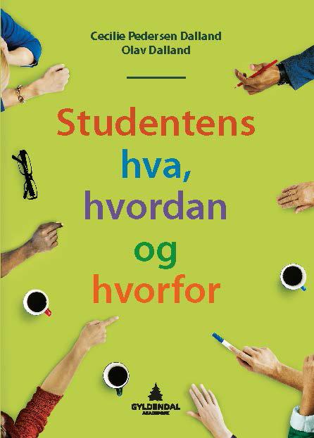 Bilde av Studentens Hva, Hvordan Og Hvorfor Av Cecilie Pedersen Dalland, Olav Dalland